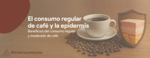 café y epidermis